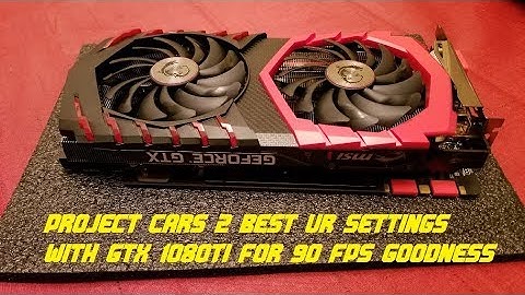 Project Cars 2 VR Settings 90 FPS Locked with the Oculus Rift