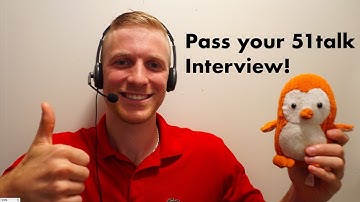 How to prepare for and pass your 51talk interview