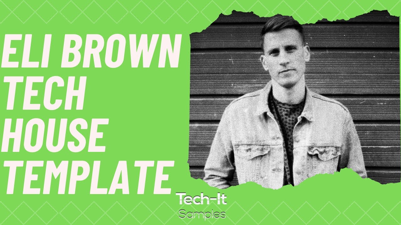 Tech House Ableton Template Eli Brown Style