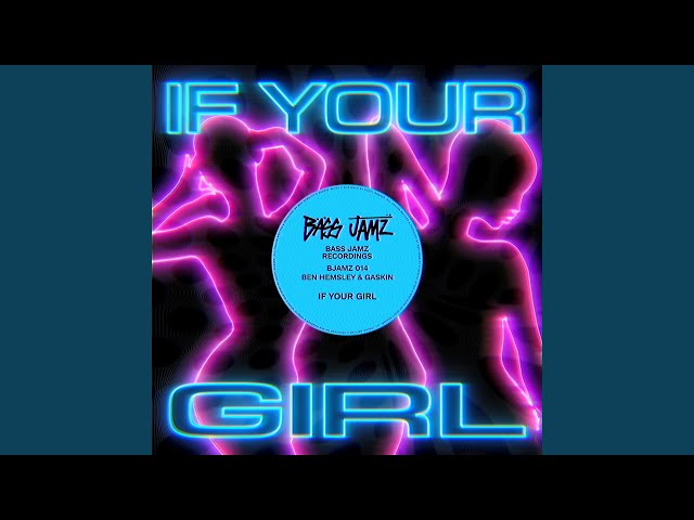 If Your Girl (Extended)