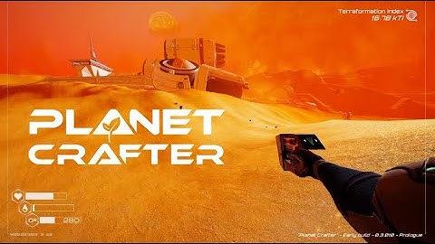 Planet Crafter Episode 1 - First 2 Hours - Exploration, Tier 3 items, and A Giant Crashed Ship