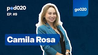 CAMILA ROSA - Pod020 #09