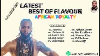 LATEST BEST OF FLAVOUR AFRICAN ROYALTY 2023 BY DJ S SHINE BEST