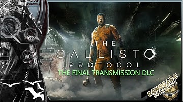 Renegade Plays: The Callisto Protocol Final Transmission DLC - Maximum Security Difficulty (PART 1)