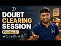Doubt Clearing | Kiran Sir