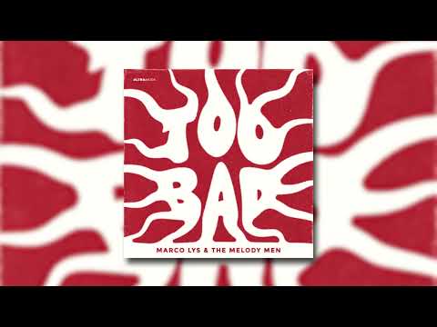 Marco Lys & The Melody Men – Too Bad