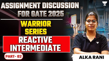 GATE 2025 Assignment Discussion  | Warrior Series | Reactive Intermediate Part 2 | Alka Rani