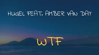 🎧 HUGEL FEAT. AMBER VAN DAY - WTF (SPEED UP + REVERB)