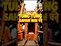 Tung Tung Tung Sahur Bhai 😭 #shorts #funny