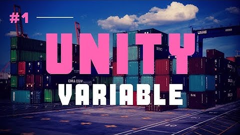 C# Variable | Unity Scripting Tutorial