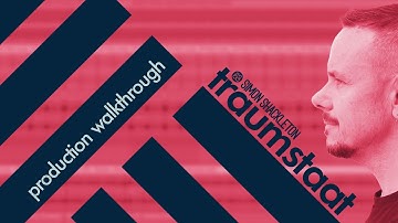 Production Walkthrough 005 : Simon Shackleton - Traumstaat