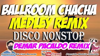BALLROOM CHACHA MEDLEY REMIX ft. DEMAR PACALDO | Young Love Chacha, ChaCha medley Instrumental Remix