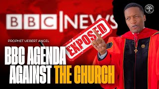 BBC Agenda Against The Church EXPOSED! | Prophet Uebert Angel