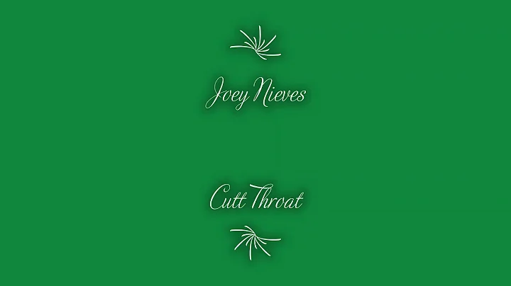 Cut Throat Joey Nieves