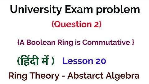 University Exam problem - Question 2-  Ring Theory -  Algebra