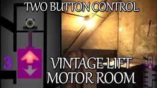 Two button VINTAGE LIFT  the old motor room!