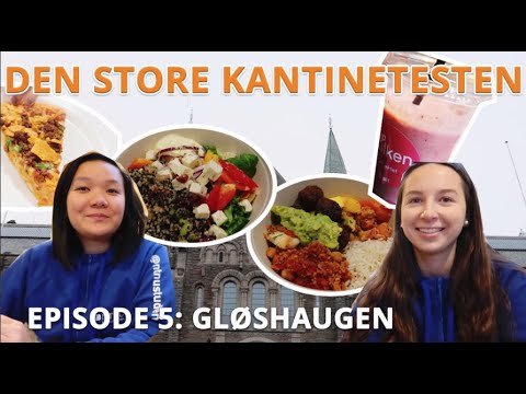 Den Store Kantinetesten | Ep. 5: Gløshaugen