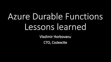 Azure Durable Functions: Lecciones aprendidas