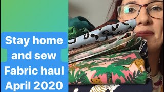 April fabric haul 2020: Stay home and sew! A sewing vlog