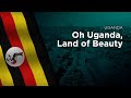 National Anthem of Uganda - Oh Uganda, Land of Beauty