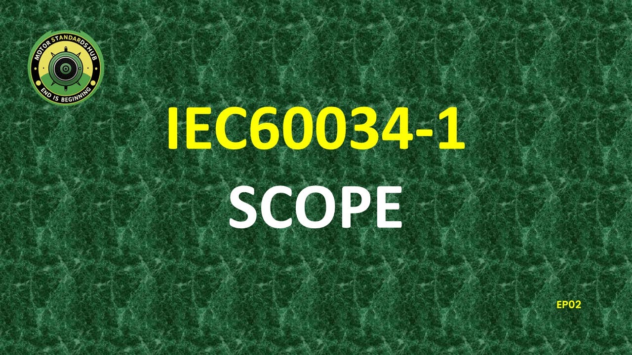 IEC 60034-1 Scope Explained | Which Motors Are Covered? | EP 02 - YouTube
