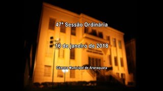 47ª Sessão Ordinária 16/01/2018