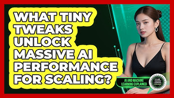 What Tiny Tweaks Unlock Massive AI Performance For Scaling? - AI and Machine Learning Explained