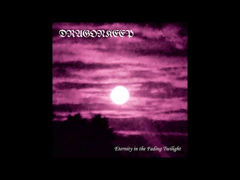 DragonKeep — DragonKeep - Eternity in the Fading Twilight (Full EP 2023) ambient/dungeon synth