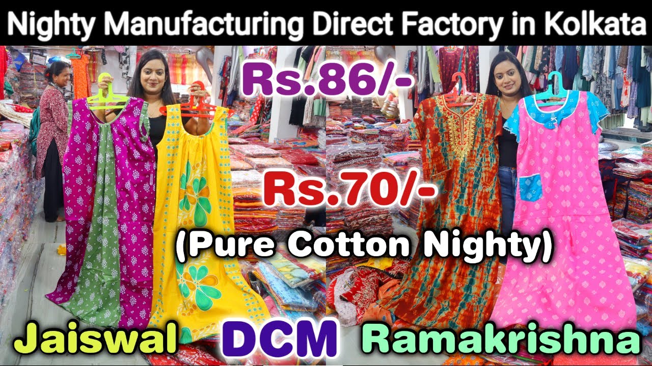 @Rs.70/- Pure Cotton Nighty Manufacturer in Kolkata | DCM, Jaiswal, Ramakrishna Nighty Wholesaler