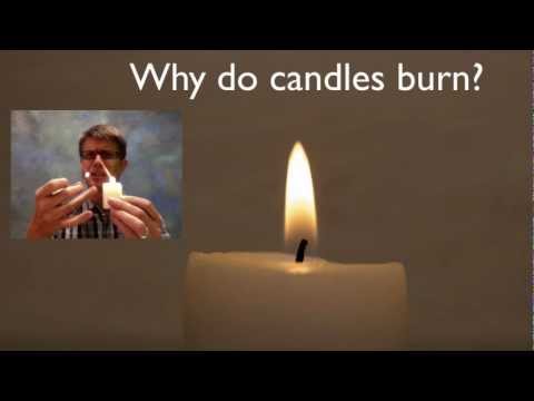 Why do candles burn?