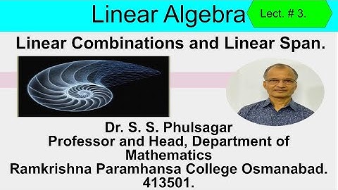 Linear Algebra: Linear Combinations and Linear Span of Vectors. Lect. # 3.