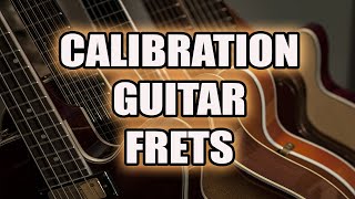 HOW TO CALIBRATE ELECTRIC GUITAR | PART 1 | LEVELING OF TRASTS