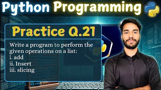 Q.21 Python Practice Question || Complete Python Playlist || Python Programming || #coding #python