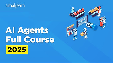AI Agents Full Course 2025 | AI Agents Tutorial for Beginners | How to Build AI Agents | Simplilearn