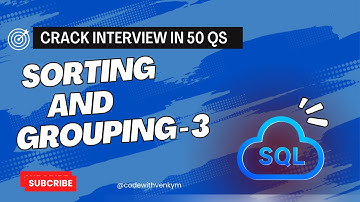 Crack SQL Interviews |Part 25 | Sorting and Grouping - 3 |#faang #sqlinterviewquestions #leetcodesql