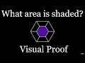 Area of a Regular Hexagon in a Regular Hexagon (visual proof)