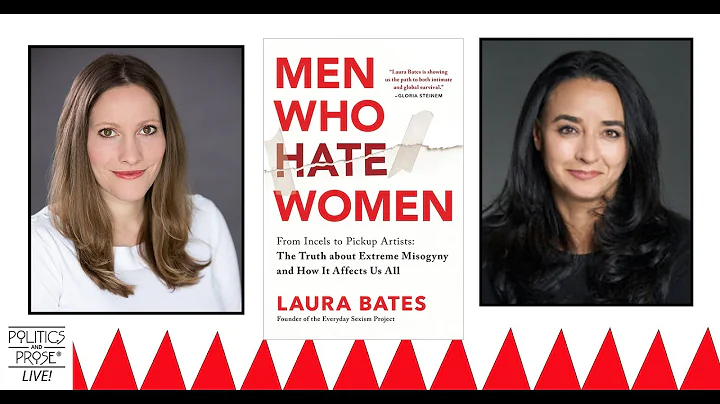 Laura Bates  MEN WHO HATE WOMEN - with Soraya Chem...