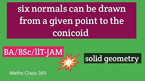 Number of normals to the conicoid| Six normals to the conicoid| equation of normal to conicoid