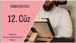 2023 Ramazan Mukabelesi̇ 12 Cüz - Hafiz Ahmed Muhammed Sümer