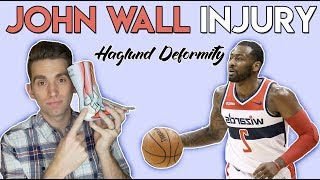 John Wall INJURY | Haglund Deformity Explained by Doctor