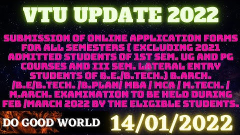 VTU UPDATE, Submission of online Application Forms for All Semesters Excluding.... #DO GOOD WORLD