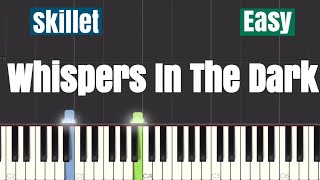 Skillet - Whispers In The Dark Piano Tutorial | Easy