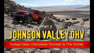 Johnson Valley OHV - Turkey Claw, Chocolate Thunder & The Dunes