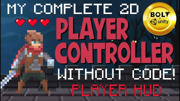 Build A Player Controller Without Code # 13 - Player HUD - Bolt Visual Scripting + Unity