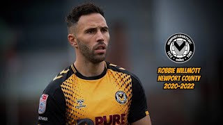 Robbie Willmott Newport County Highlights 2020-2022