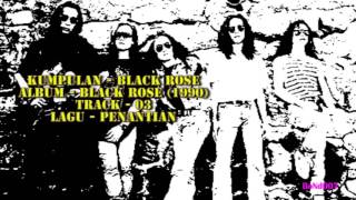 Black Rose - Black Rose - 03 - Penantian