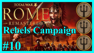 Rebels Campagne #10 Breng de Brutii in het gareel | Rome Total War Remastered