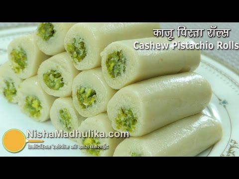 Kaju Pista Roll recipe - Cashew Pistachio Rolls - काजू पिस्ता रोल
