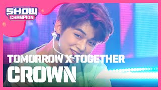 [Show Champion] 투모로우바이투게더 - 어느날 머리에서 뿔이 자랐다 (TOMORROW X TOGETHER - CROWN) l EP.310