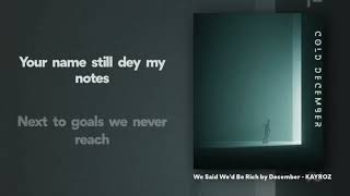 We Said Wed Be Rich By December  Kayroz